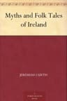 Myths and Folk Tales of Ireland