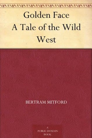 Golden Face: A Tale of the Wild West