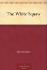 The White Squaw