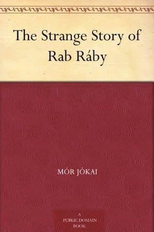 The Strange Story of Rab Ráby