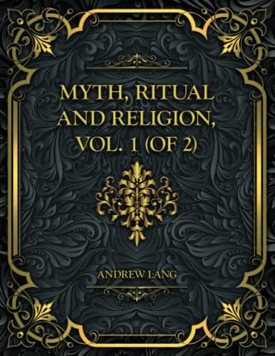 Myth, Ritual and Religion, Vol. 2 (of 2)