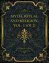 Myth, Ritual and Religion, Vol. 2 (of 2)