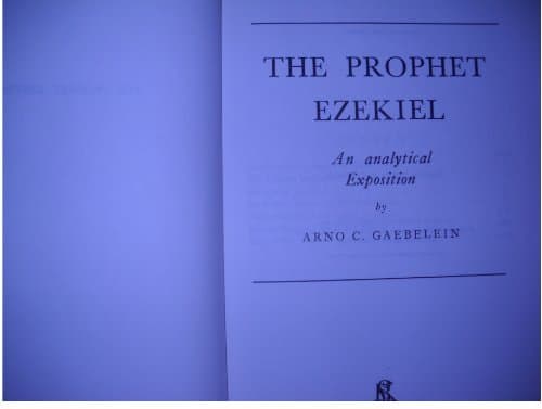The Prophet Ezekiel: An Analytical Exposition
