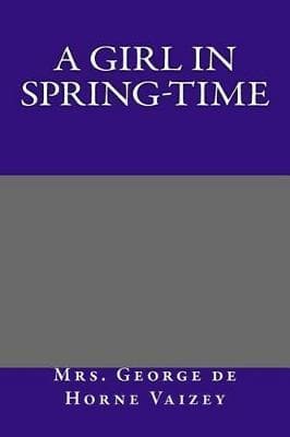 A Girl in Spring-Time