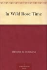 In Wild Rose Time