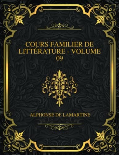 Cours Familier De Littérature - Volume 09