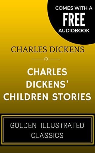 Charles Dickens' Children Stories