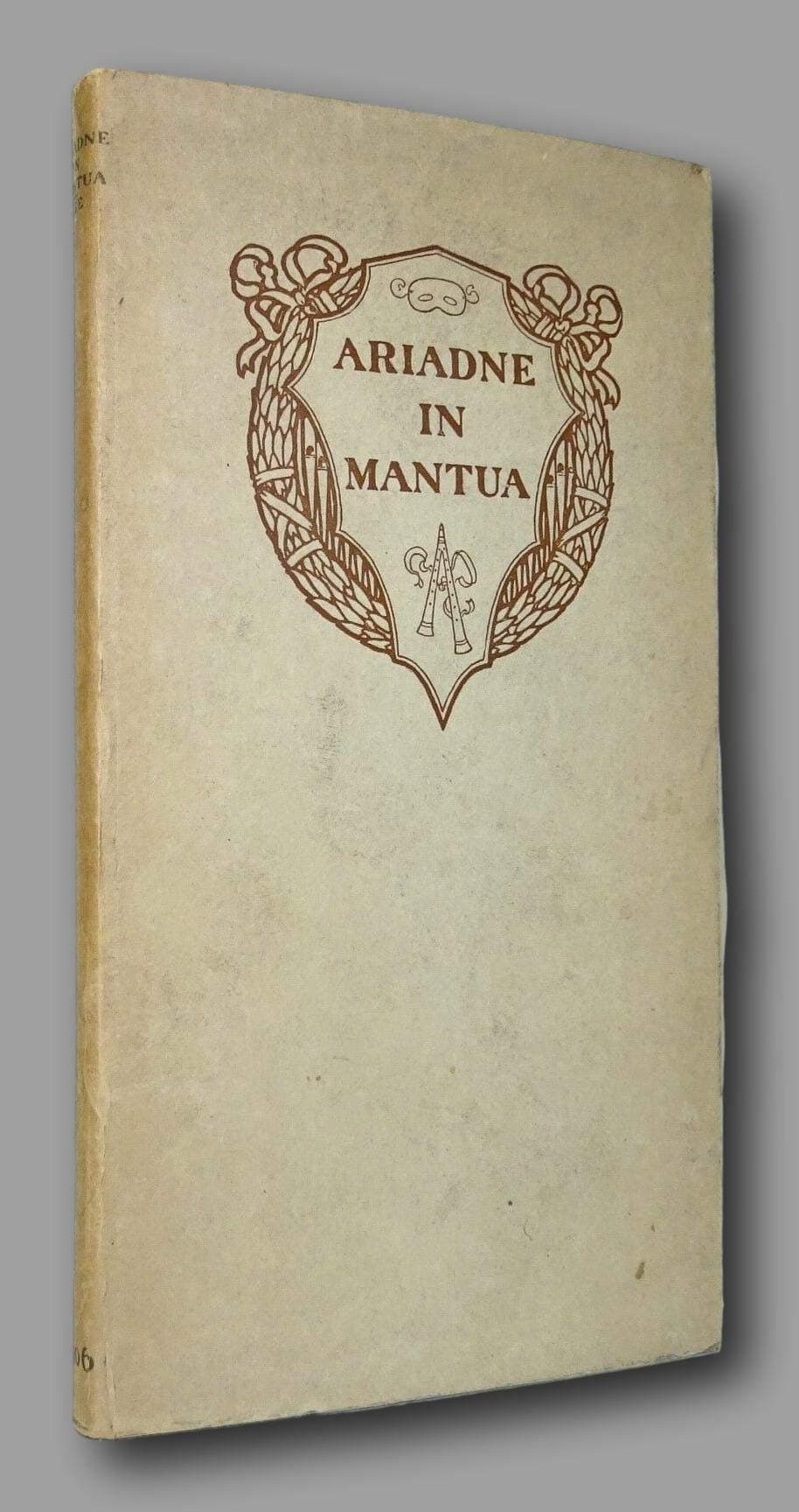 Ariadne in Mantua: A Romance in Five Acts