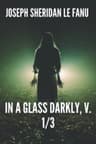 In a Glass Darkly, V. 3/3