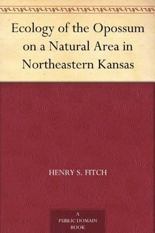 Ecology of the Opossum on a Natural Area in Northeastern Kansas