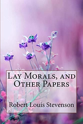 Lay Morals, and Other Papers