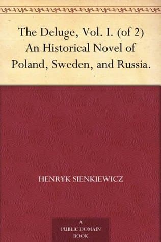 The Deluge: An Historical Novel of Poland, Sweden, and Russia. Vol. 2