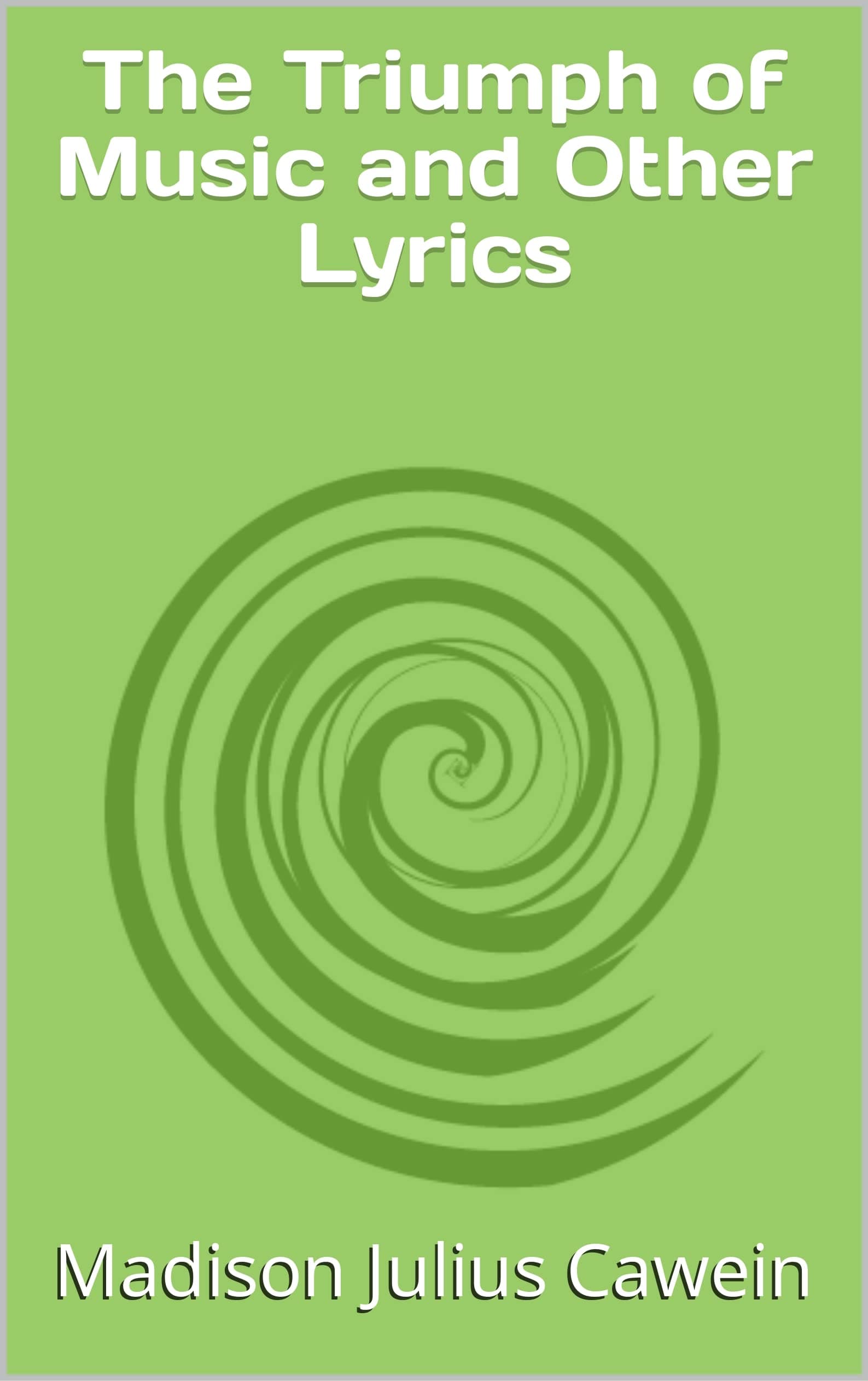 The Triumph of Music, and Other Lyrics