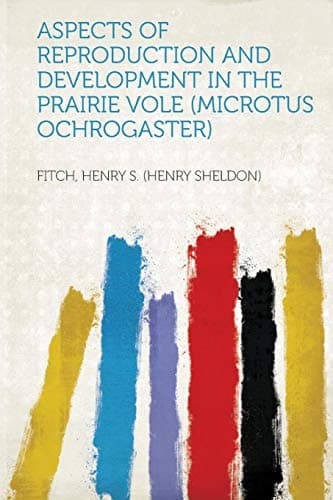 Aspects of Reproduction and Development in the Prairie Vole (microtus Ochrogaster)