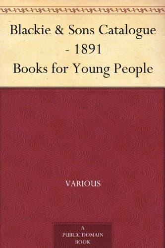 Blackie & Son's Books for Young People, Catalogue - 1891
