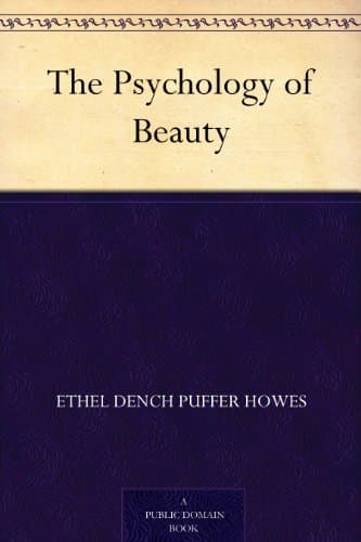 The Psychology of Beauty