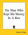 The Man Who Kept His Money in a Box