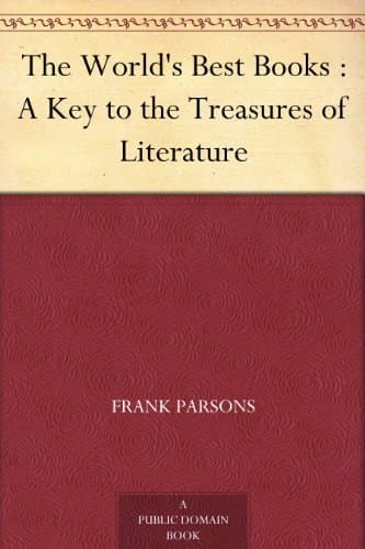 The World's Best Books: A Key to the Treasures of Literature