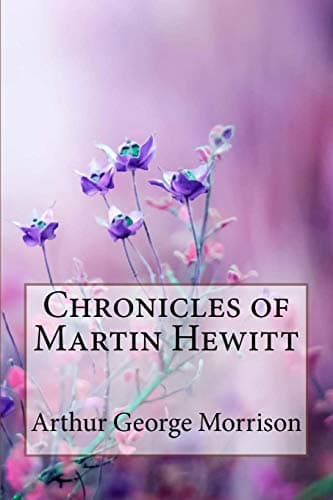 Chronicles of Martin Hewitt