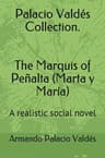 The Marquis of Peñalta (marta Y María): A Realistic Social Novel