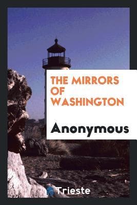 The Mirrors of Washington