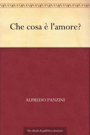 Che Cosa È L'amore?