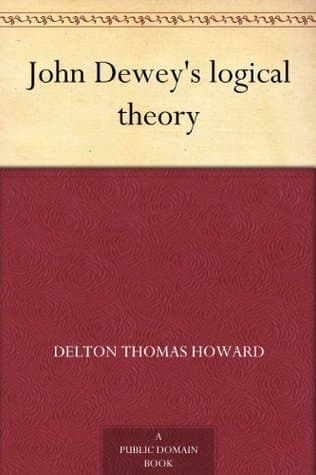 John Dewey's Logical Theory