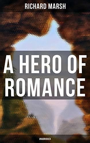 A Hero of Romance