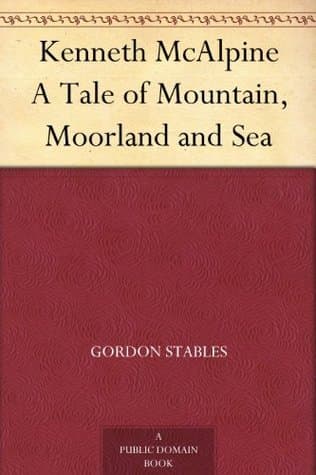Kenneth Mcalpine: A Tale of Mountain, Moorland and Sea