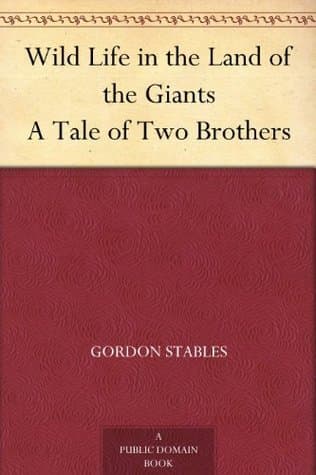 Wild Life in the Land of the Giants: A Tale of Two Brothers