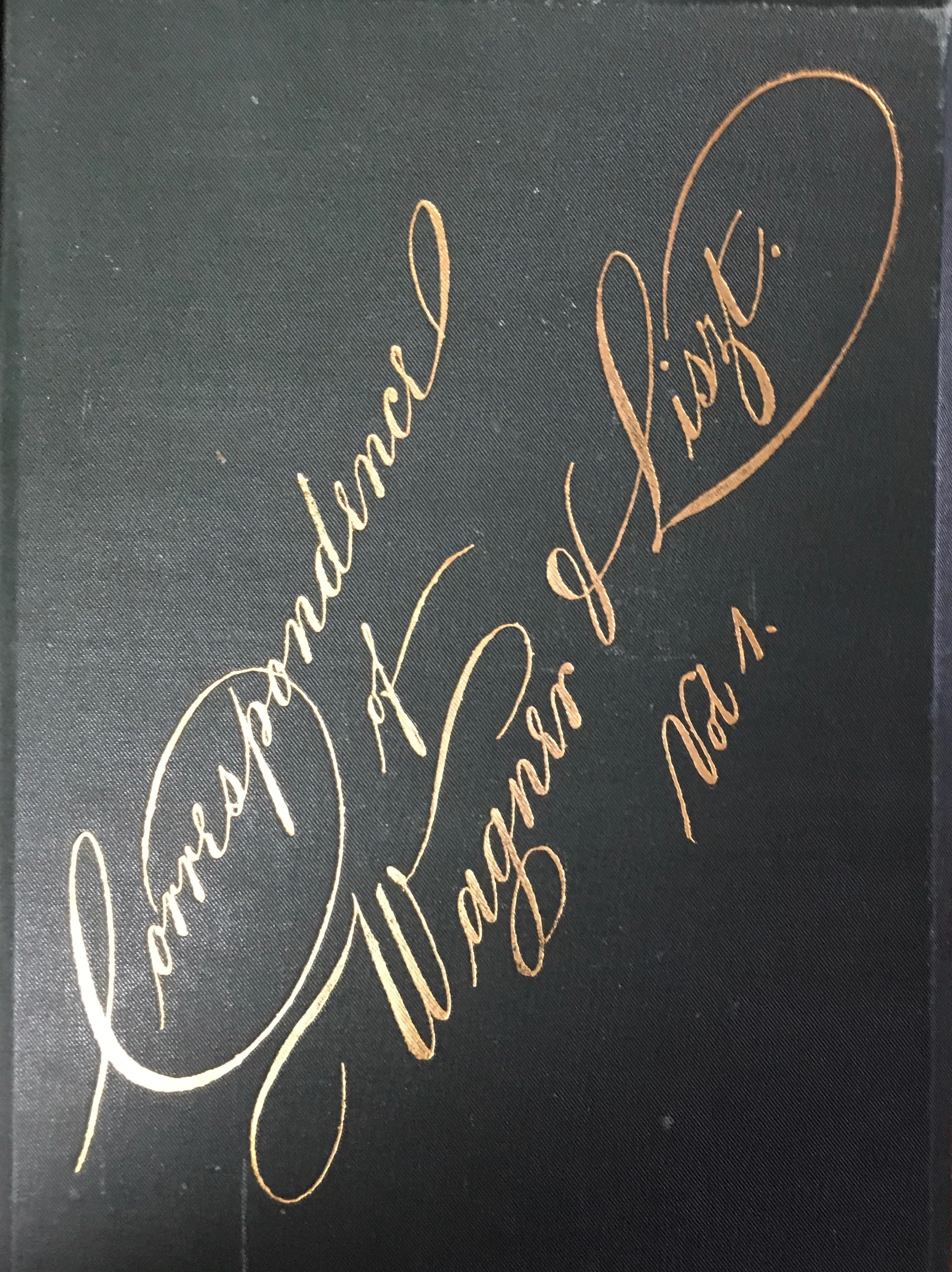 Correspondence of Wagner and Liszt — Volume 1