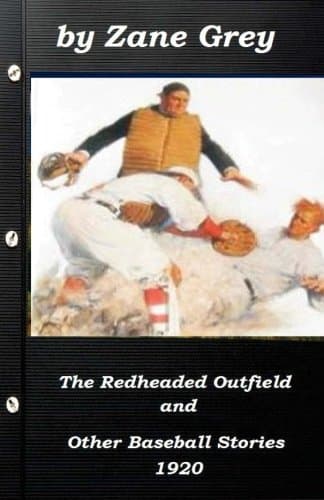 The Redheaded Outfield, and Other Baseball Stories