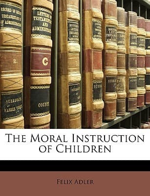 The Moral Instruction of Children