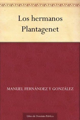 Los Hermanos Plantagenet