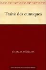 Traité Des Eunuques