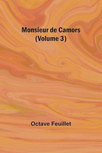 Monsieur De Camors — Volume 3