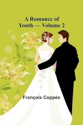 A Romance of Youth — Volume 2