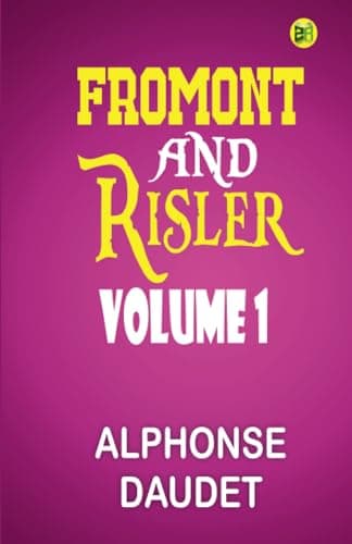 Fromont and Risler — Volume 1