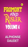 Fromont and Risler — Volume 4