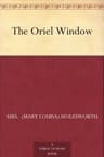 The Oriel Window