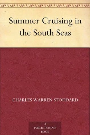 Summer Cruising in the South Seas