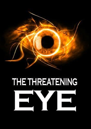 The Threatening Eye