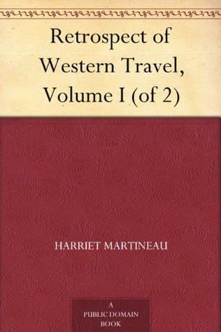 Retrospect of Western Travel, Volume 2 (of 2)