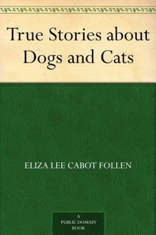 True Stories About Dogs and Cats