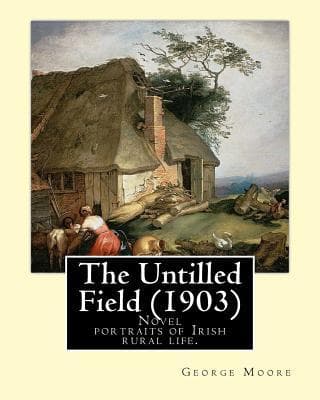 The Untilled Field