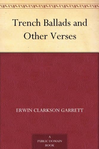 Trench Ballads, and Other Verses