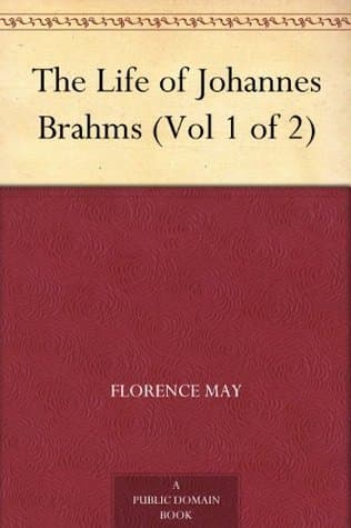 The Life of Johannes Brahms (vol 2 of 2)