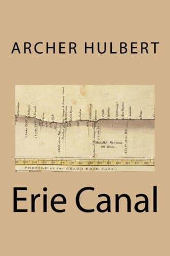 The Great American Canals (volume 2, the Erie Canal)