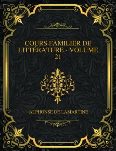 Cours Familier De Littérature - Volume 21