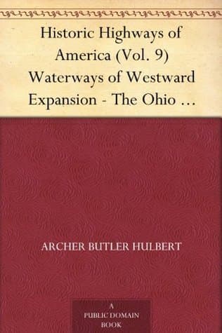Waterways of Westward Expansion - the Ohio River and Its Tributaries